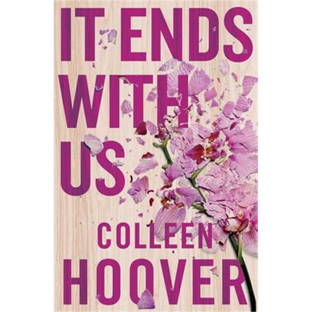 It Ends With Us: Tiktok made me buy it! The most heartbreaking novel you'll ever read (Paperback) - Colleen Hoover